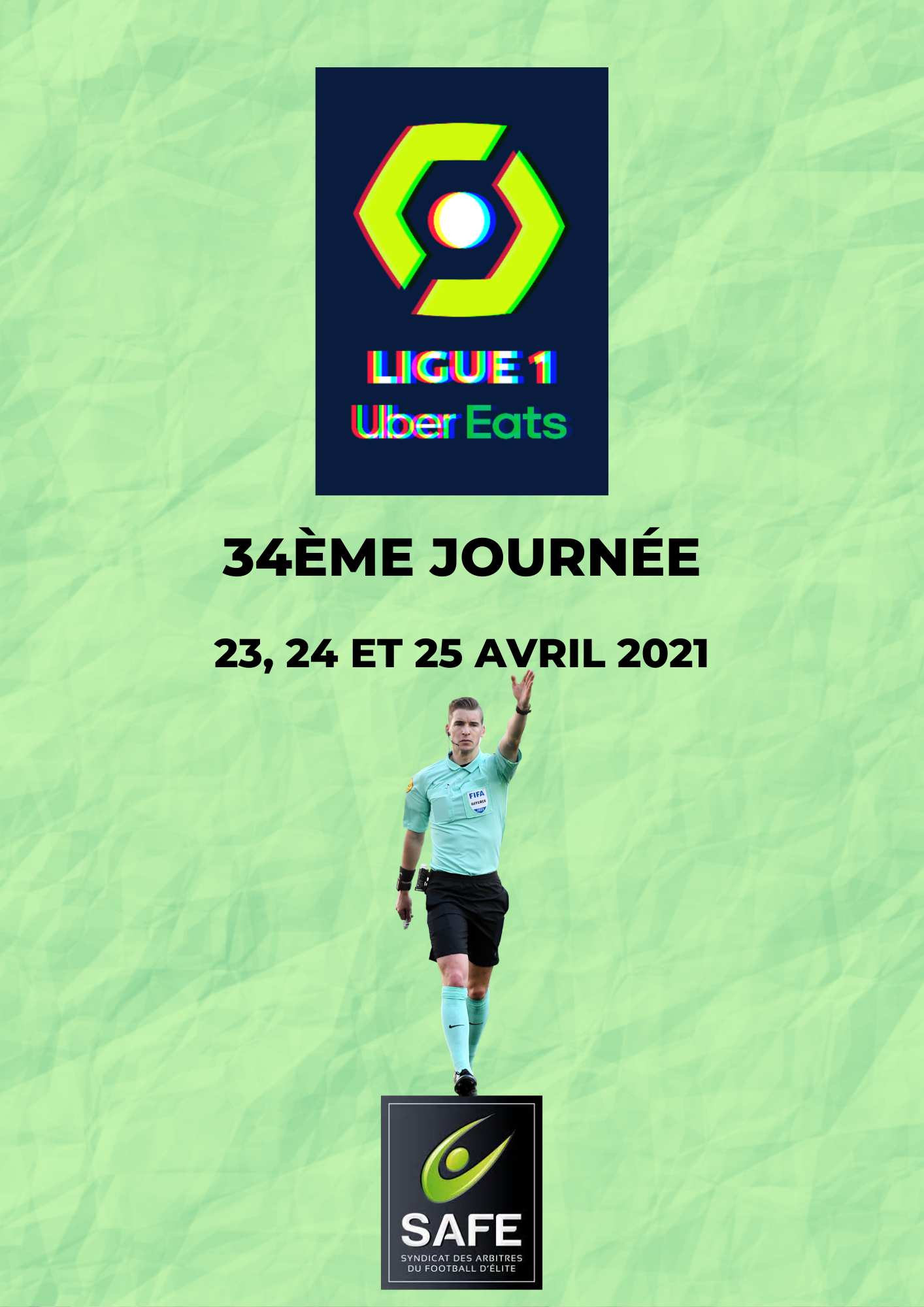 Désignations 34ème journée de Ligue 1